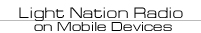 Light Nation Radio on Mobile Devices